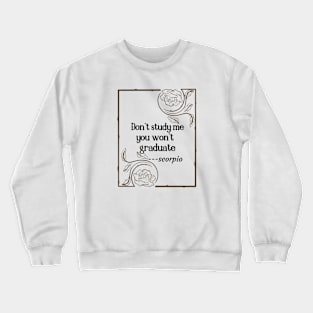 Don't study me Crewneck Sweatshirt